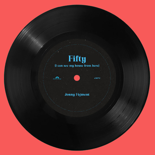 Fifty (I can see my house from here)