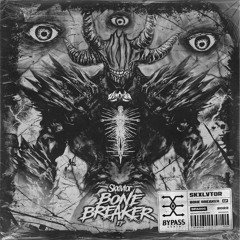 SKXLVTOR - BONE BREAKER(ZAIYAJIN REMIX)(CLIP)