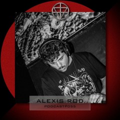 ALEXIS ROD - PODCAST #055
