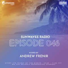 Sunwaves Radio 046 | Hosted by Andrew Frenir [07.23.2025]