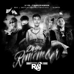 Xiyo, Fernandezz, SAIKO, Eix - Do You Remember (Remix) (RAI Extended) *FREE DL*