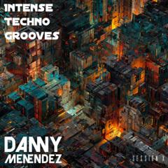 Intense Techno Grooves - Session X