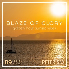 A Day @ Palma Beach 09 - Blaze Of Glory (Golden Hour Sunset Vibes) (Radio Edit)
