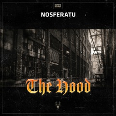 Nosferatu - The Hood