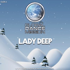 Global Dance Mission 684 (Lady Deep)