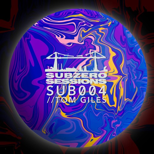 Subzero Sessions: SUB004 // Tom Giles