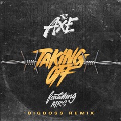 TAKING OFF feat MRS (Bigboss remix)