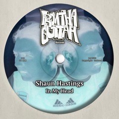Shaun Hastings - In My Head [BANDCAMP]