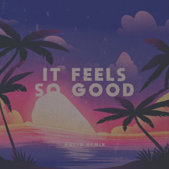 Matt Sassari, Hugel - It Feels So Good (Macid Remix) [Free Download]