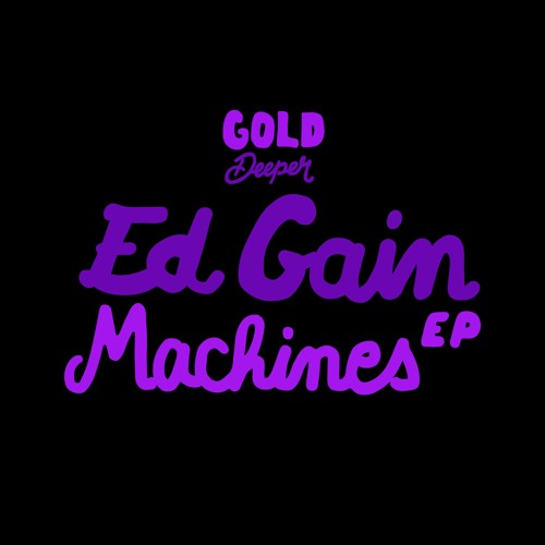 Ed Gain - No Sleep [Gold Deeper]