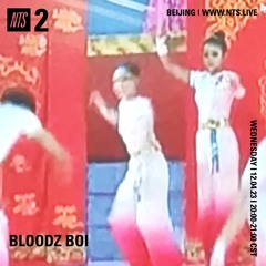 bloodz boi 血男孩 - nts radio - 12.04.23