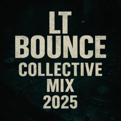 LT Bounce - Producer Collective Mix 2025
