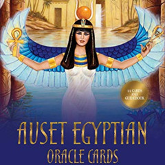 [GET] KINDLE 🖊️ Auset Egyptian Oracle Cards: Ancient Egyptian Divination and Alchemy