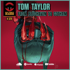 Ep 328 - Tom Taylor