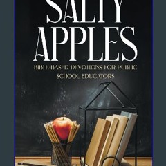 ebook [read pdf] 🌟 Salty Apples: Bible-Based Devotional for Public School Educators Read Book
