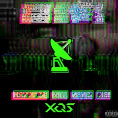 X.Q.S. - Hardcore Will Never Die