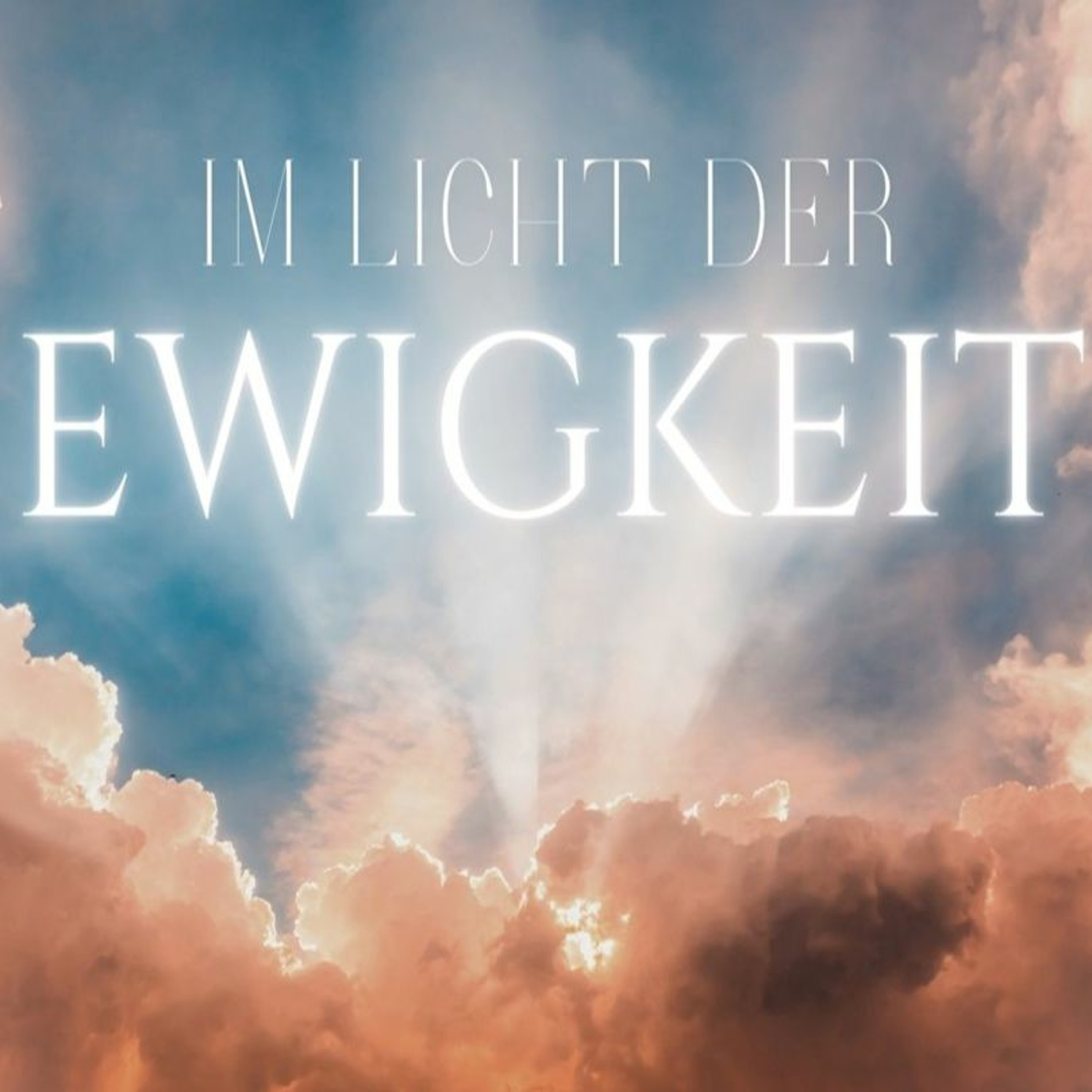 Beziehungen im Licht der Ewigkeit | Relationships in the Light of Eternity - Gareth Lowe episode artwork