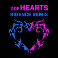 Two Of Hearts - (Ridence Remix)