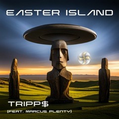 TRIPP$ feat. Marcus Plenty - Easter Island (Limp Bizkit feat. Method Man - N 2 Gether Now Remix)