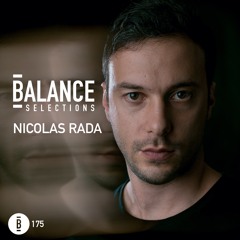 Balance Selections 175: Nicolas Rada