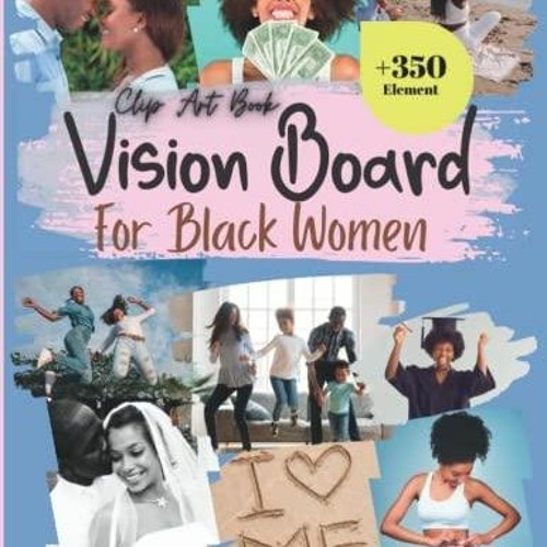 Vision Board Clip Art Book For Black Women: Create Powerful Vision