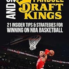 Access PDF 💖 How to Win Money on FanDuel and DraftKings: 21 Tips and Strategies for
