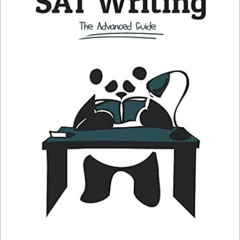 [Free] EBOOK 📥 The College Panda's SAT Writing: An Advanced Essay and Grammar Guide