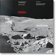 [Read] EPUB 📕 The NASA Archives. 60 Years in Space by  Piers Bizony,Andrew Chaikin,R