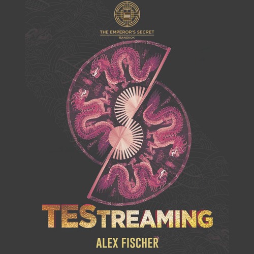 TEStreaming - Alex Fischer @The Emperor's Secret Bkk - 31.07.21