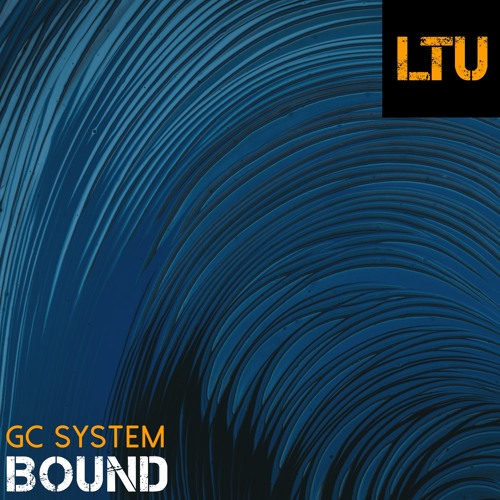 GC System – Bound (Original Mix) | Like That Underground