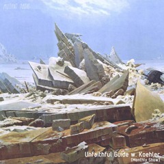 Unfaithful Guide Episode IV [Monthly Show]