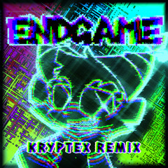 ENDGAME KRYPTEX EDIT