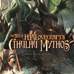 [Access] EBOOK 📁 The Art Of H.P. Lovecraft's Cthulhu Mythos by  Pat Harrigan &  Bria
