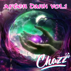 Chazz AfterDark Mix Volume 1