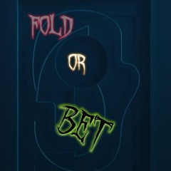 fold or bet