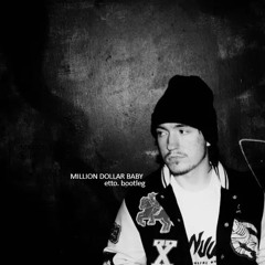 million dollar baby [etto. quick bootleg] **FREE DL**