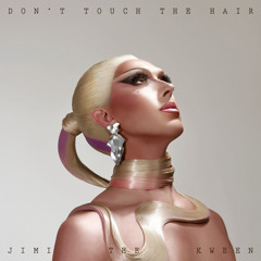Don't Touch The Hair (Extended Mix)