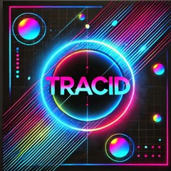 Tracid