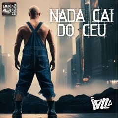 Nada Cai Do Céu ( Plus One Riddim )