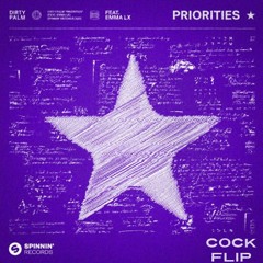 Dirty Palm - Priorities (2hr Flip)