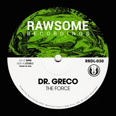 DR. GRECO - THE FORCE [RRDL-030]