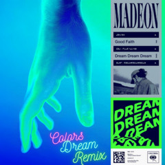 Madeon - Dream Dream Dream (Colors Dream Remix)