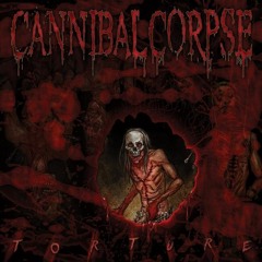 CANNIBAL CORPSE - TORTURE || Full Album