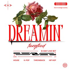 Dreamin' (House, K-Pop, Throwback, Hip-Hop Live Set)