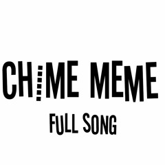 .•.°{Chime meme}°.•.,.•.°{Full Song}°.•.