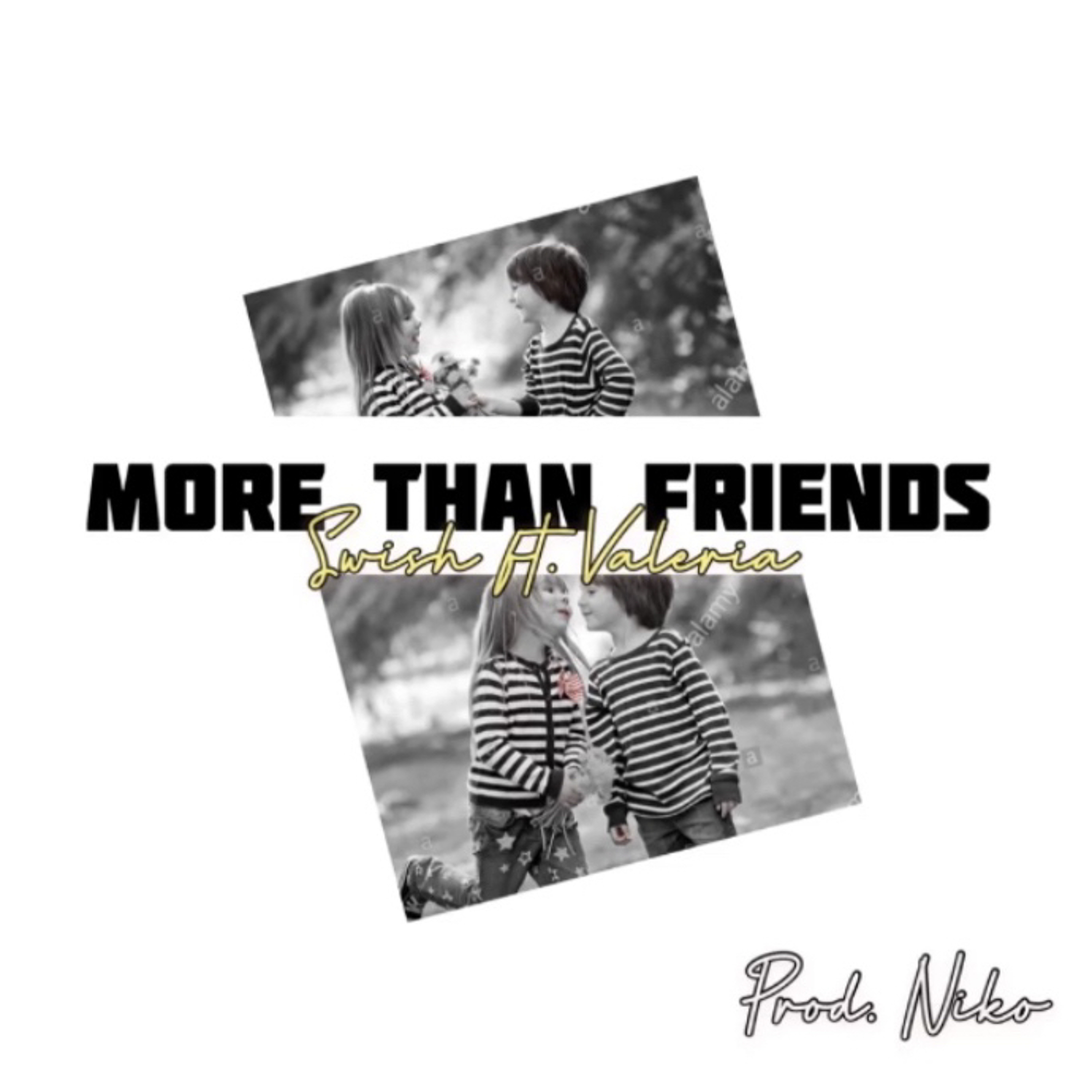 More Than Friends - Swish (ft. Valeria) episode artwork