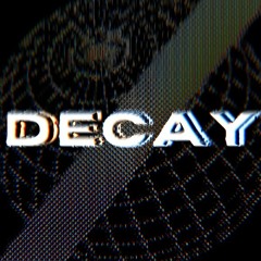 decay