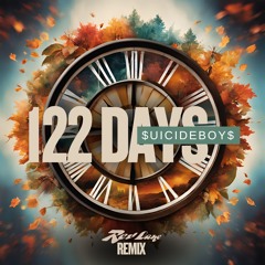 122 Days - $uicideboy$ [Rev Lane Remix]