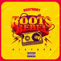 New Mixtape 2024 Roots Rebel.mp3