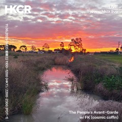 The People's Avant-Garde w/ FK (cosmic coffin) - 11/06/2025